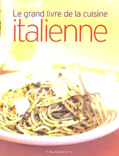 Livrenpoche : Le grand livre de la cuisine italienne - Collectif - Livre