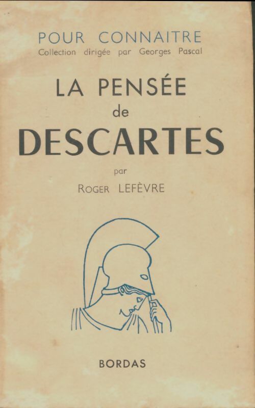 Livrenpoche : Pour connaitre la pensée de Descartes - Roger Lefèvre - Livre