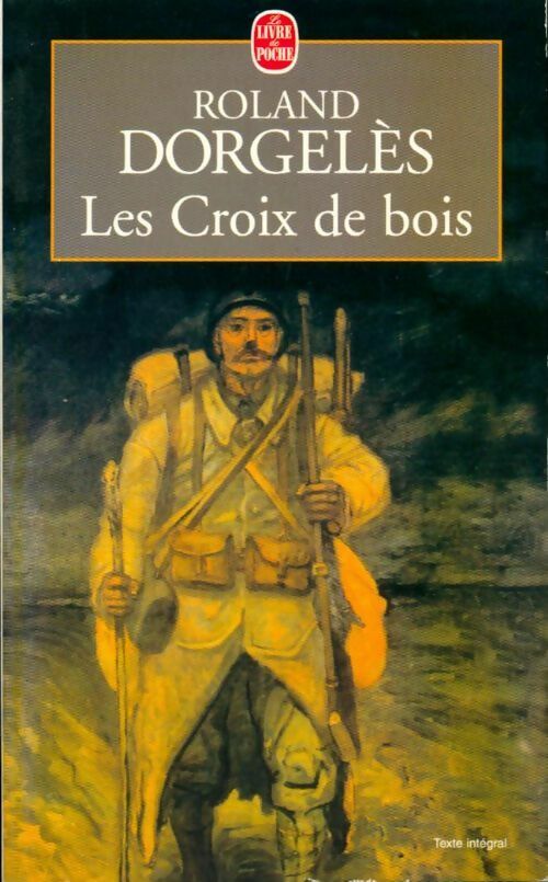 Livrenpoche : Les croix de bois - Roland Dorgelès - Livre