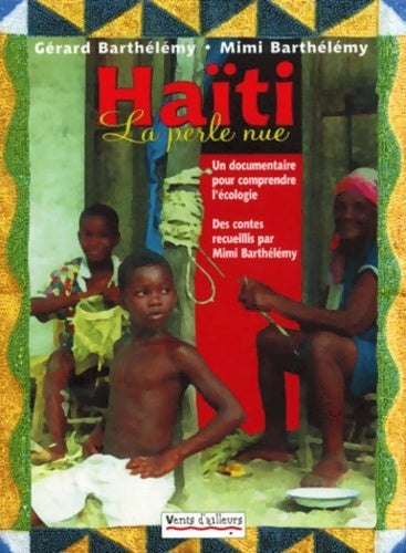Livrenpoche : Haïti la perle nue - Gérard Barthelemy - Livre