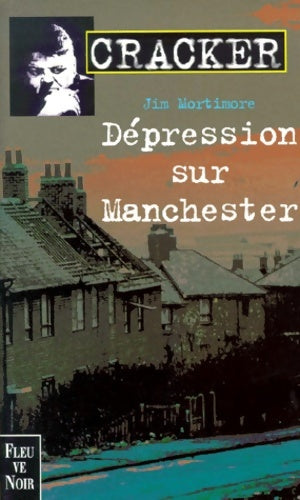 Livrenpoche : Cracker : Dépression sur manchester - Jim Mortimore - Livre