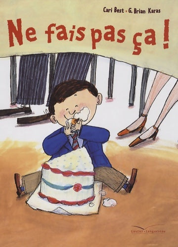 Livrenpoche : Ne fais pas ça ! - G-Brian Karas - Livre
