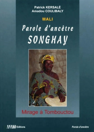 Livrenpoche : Mali parole d'ancêtre songhay - Coulibaly - Livre