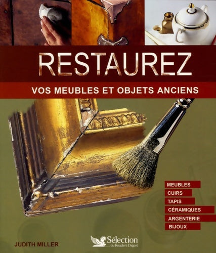 Livrenpoche : RESTAUREZ VOS MEUBLES ET OBJETS ANCIENS - Collectif - Livre