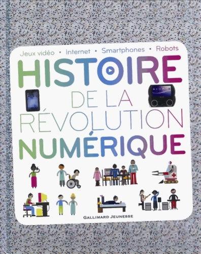 Livrenpoche : HISTOIRE DE LA révolution numérique - Clive Gifford - Livre