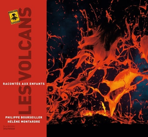 Livrenpoche : Les Volcans racontés aux enfants - Philippe Bourseiller - Livre