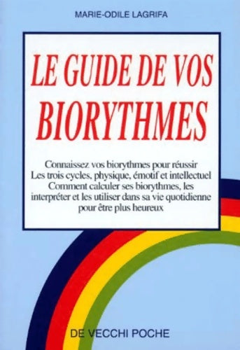 Livrenpoche : Le guide de vos biorythmes - Marie-Odile Lagrifa - Livre