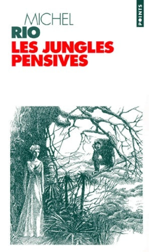 Livrenpoche : Les jungles pensives - Michel Rio - Livre