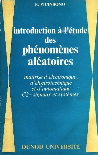 Livrenpoche : Introduction à l'étude des phénomènes aléatoires - Bernard Picinbono - Livre