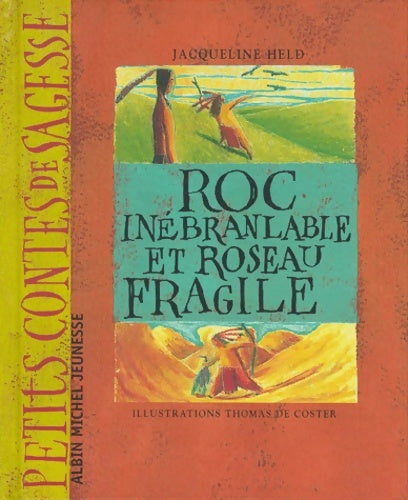 Livrenpoche : Roc inébranlable et roseau fragile - Jacqueline Held - Livre