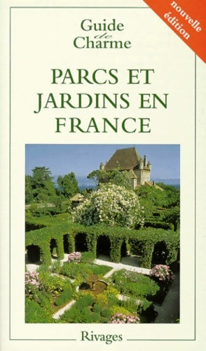 Livrenpoche : Parcs et jardins en France - Philippe Thébaud - Livre