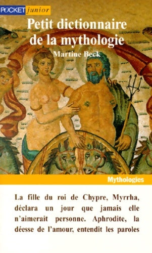 Livrenpoche : Petit dictionnaire de la mythologie - Martine Beck - Livre