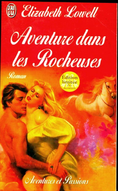 Livrenpoche : Aventure dans les Rocheuses - Elizabeth Lowell - Livre