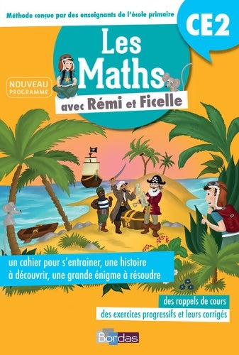 Livrenpoche : Les Maths CE2 avec Rémi et Ficelle - Marie-laure Fauquet-gobin - Livre
