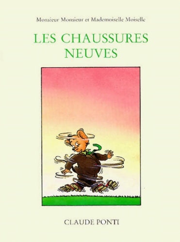 Livrenpoche : Les chaussures neuves - Claude Ponti - Livre
