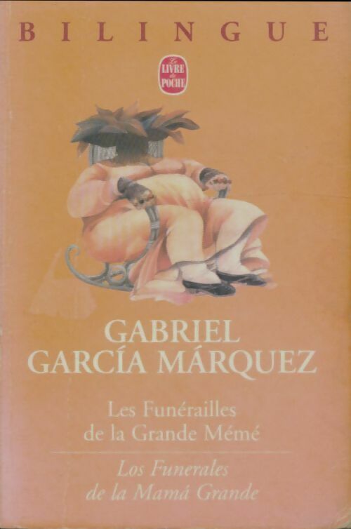 Livrenpoche : Les funérailles de la grande mémé / Los funerales de la Mamà - Gabriel Garcìa Màrquez - Livre