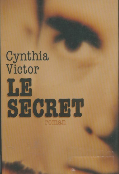 Livrenpoche : Le secret - Cynthia Victor - Livre
