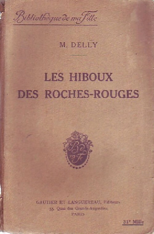 Livrenpoche : Les hiboux des roches rouges - Delly - Livre
