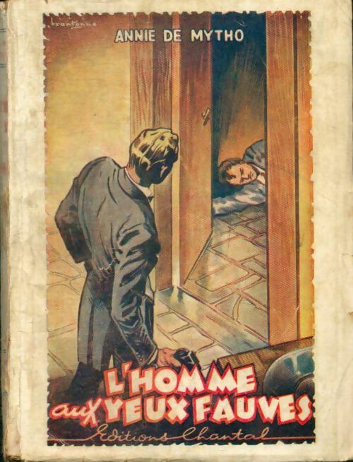 Livrenpoche : L'homme aux yeux fauves - Annie De Mytho - Livre