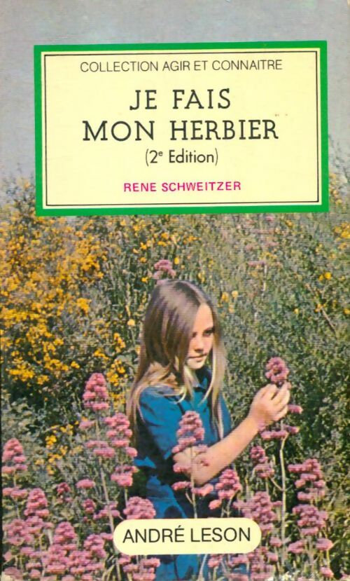 Livrenpoche : Je fais mon herbier - René Schweitzer - Livre