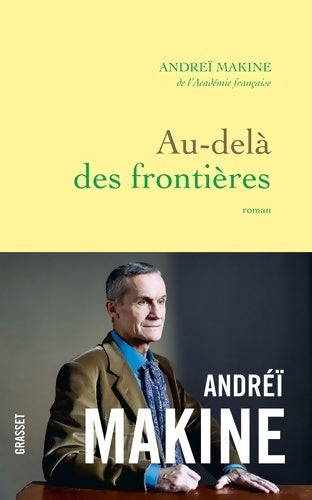 Livrenpoche : Au-delà des frontières : Roman - Andreï Makine - Livre