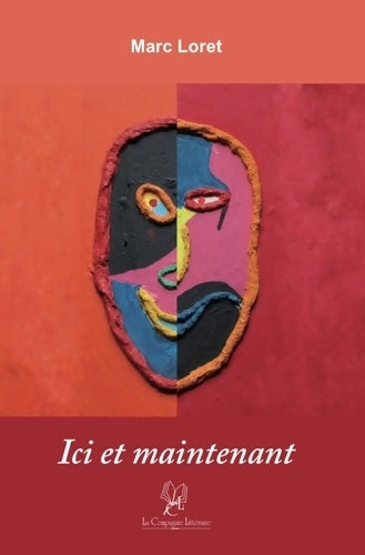 Livrenpoche : Ici et maintenant - Marc Loret - Livre