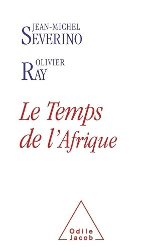 Livrenpoche : Le temps de l'Afrique - Jean-Michel Sévérino - Livre