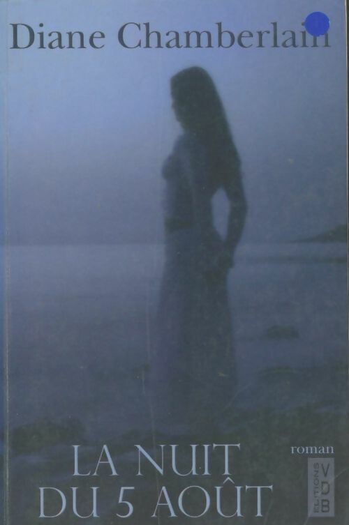La nuit du 5 Août - Diane Chamberlain - Livre
