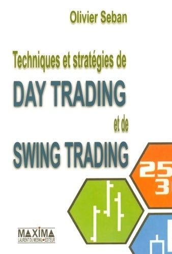Livrenpoche : Techniques et stratégies de day trading et swing trading - Olivier Seban - Livre