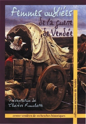 Livrenpoche : Femmes oubliées de la guerre de Vendée - Thérèse Rouchette - Livre