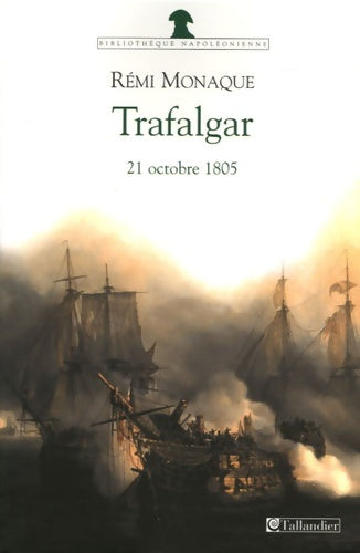 Livrenpoche : Trafalgar - Rémi Monaque - Livre