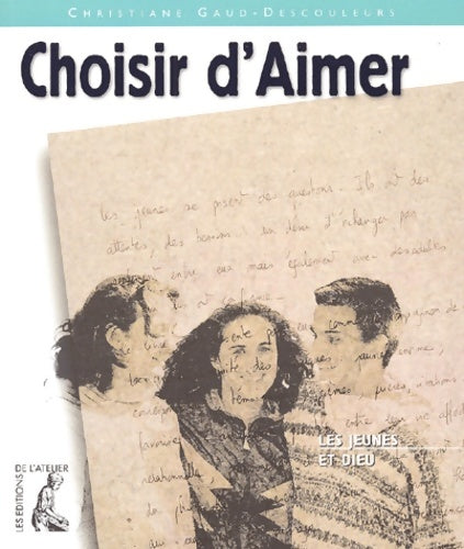 Livrenpoche : Choisir d'aimer - Christiane Gaud-Descouleurs - Livre
