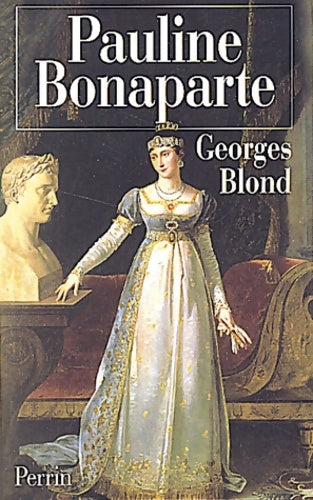 Livrenpoche : Pauline Bonaparte - Georges Blond - Livre