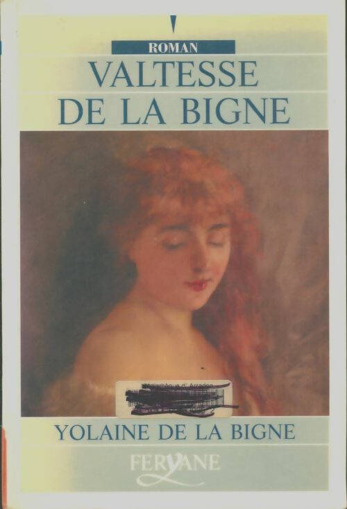 Livrenpoche : Valtesse de la bigne - Yolaine De la Bigne - Livre
