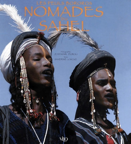 Livrenpoche : Les Peuls Bororos nomades du Sahel - Sandrine Loncke - Livre