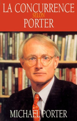 Livrenpoche : La concurrence selon Porter - Michael Porter - Livre