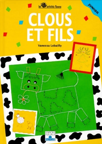 Livrenpoche : Clous et fils - Vanessa Lebailly - Livre