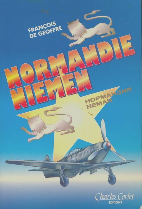 Livrenpoche : Normandie Niemen : Souvenirs d'un pilote - François De Geoffre - Livre