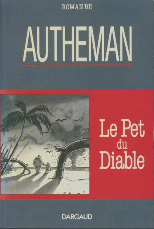 Livrenpoche : Roman Bd : Le pet du diable - Jean Pierre Autheman - Livre