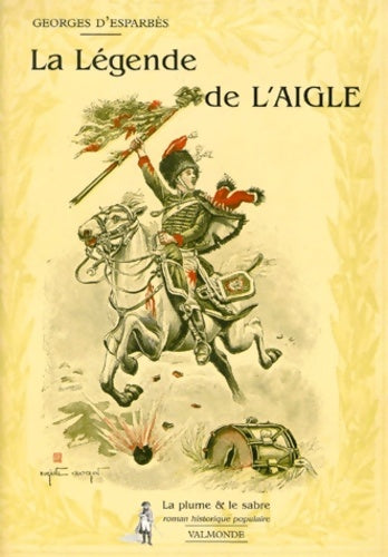Livrenpoche : la plume & le sabre - Georges D' Esparbès - Livre