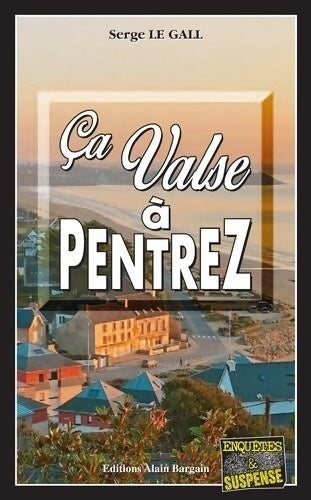 Livrenpoche : Ça valse à Pentrez - Serge Le Gall - Livre