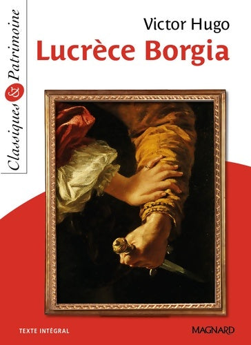 Livrenpoche : Lucrèce Borgia - Classiques et Patrimoine - Victor Hugo - Livre