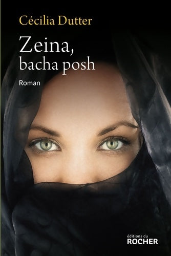 Livrenpoche : Zeina bacha posh - Cécilia Dutter - Livre