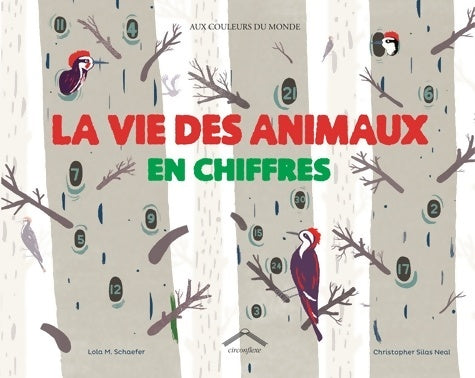 Livrenpoche : La vie des animaux en chiffres - Lola M. Schaefer - Livre