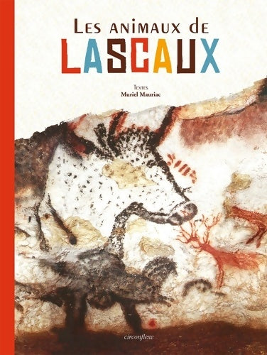 Livrenpoche : Les animaux de lascaux - Muriel Mauriac - Livre