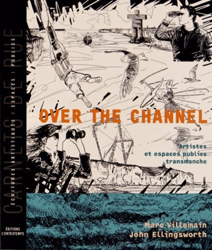 Livrenpoche : Over the Channel : Artistes et espaces publics transmanche - Marc Villemain - Livre