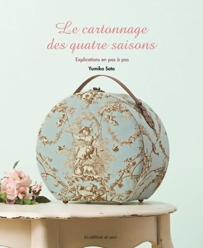 Livrenpoche : Le cartonnage des quatre saisons. Explications pas à pas. - Yumiko Sato - Livre