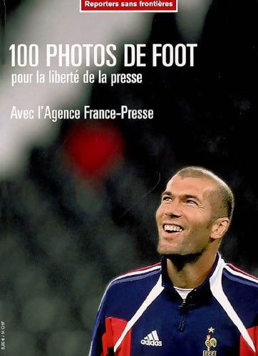 100 Photos de Foot pour la liberté de la presse - Rsf - Livre