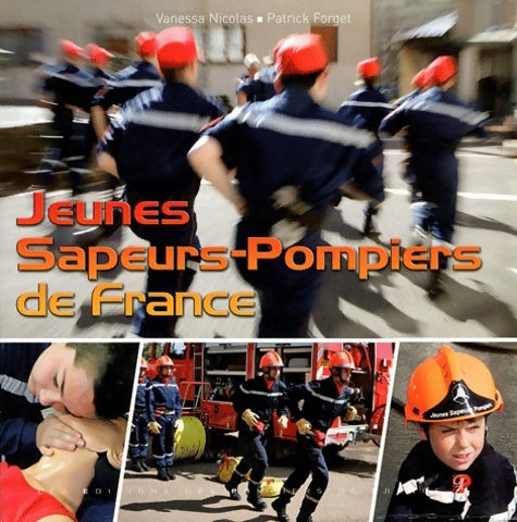 Livrenpoche : Jeunes sapeurs-pompiers de France - Vanessa Nicolas - Livre