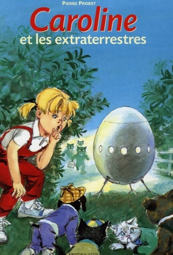 Livrenpoche : Caroline et les Extraterrestres - Pierre Probst - Livre